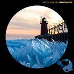 cover: Arctic Surfers - Cirrus Facts