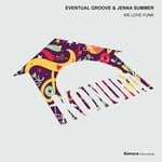 cover: Eventual Groove|Jenna Summer - We Love Funk