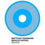 cover: Matthias Tanzmann|Mihalis Safras - Believe