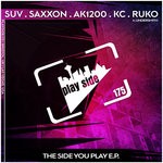 cover: Suv|Saxxon|Kc|Ruko|Ak1200 - The Side You Play EP