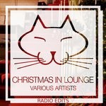 cover: Various - Christmas In Lounge (Radio Edits)