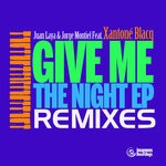 cover: Xantone Blacq|Juan Laya & Jorge Montiel - Give Me The Night (Remixes)