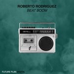 cover: Roberto Rodriguez - Beat Boom