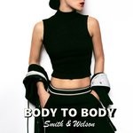 cover: Smith|Welson - Body To Body