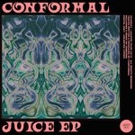 cover: Conformal - Juice EP