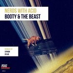 cover: Acid|Nerds - Booty & The Beast