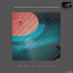 cover: Francesco Fontanella|Stefano Scarfato - Make It Better