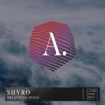 cover: Shyro|Shane Jay - Breathing Space