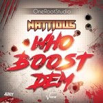 cover: Nattious - Who Boost Dem