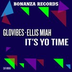 cover: Ellis Miah|Glovibes - It's Yo Time