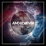 cover: Insidethewhale - And Forever