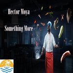 cover: Hector Moya - Something More