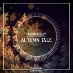 cover: Astral Legacy - Autumn Tale