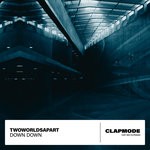 cover: Twoworldsapart - Down Down