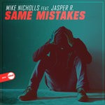 cover: Jasper R|Mike Nicholls - Same Mistakes