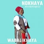 cover: Nokhaya Ndabakayise - Wabalikhaya