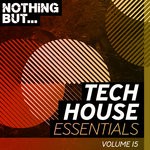 cover: Various - Nothing But... Tech House Essentials Vol 15