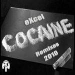 cover: Excel - Cocaine 2019 Remixes