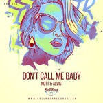 cover: Nott & Alvis - Don't Call Me Baby