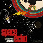 cover: Various - "Space Echo" - The Mystery Behind The "Cosmic Sound" Of Cabo Verde Finally Revealed!