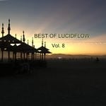 cover: Various - Best Of Lucidflow Vol 8