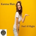 cover: Karena Blair - Feel Al Right