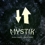 cover: Mystik - Going Down & Next Level