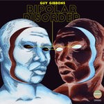 cover: Guy Gibbons - Bipolar Disorder