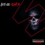 cover: Various - Let's Go Hard!