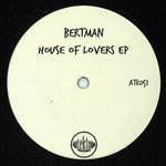 cover: Bertman - House Of Lovers