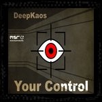 cover: Deepkaos - Your Control