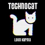 cover: Loud Karma - Technocat