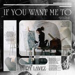 cover: Yury Lavez - If You Want Me To