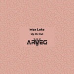 cover: Max Lake - Up Or Out