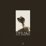 cover: Tweakz - Fatal Attraction EP