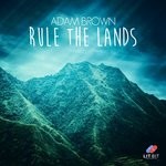 cover: Adam Brown - Rule The Lands