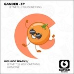 cover: Gander - Let Me Tell You Something