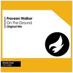 cover: Praveen Walker - On The Ground