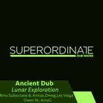 cover: Ancient Dub - Lunar Exploration