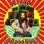 cover: R-juna - Dubs & Praises