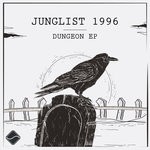 cover: Junglist 1996 - Dungeon EP