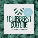 cover: Various - Clubbers Culture: Nature Winter Chill Out Vol 2