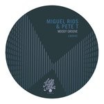 cover: Miguel Rios & Pete T - Moody Groove