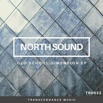 cover: North Sound - Old School Dimension EP