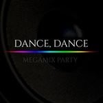 cover: Dance Dance - Dance, Dance Megamix Party