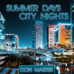 cover: Don Master - Summer Days City Nights