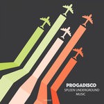 cover: Spleen Underground Music - Progadisco