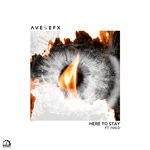 cover: Ave & Efx|Halo - Here To Stay