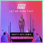 cover: Haywyre - Let Me Hear That (Krafty Kuts Remix)