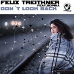 cover: Felix Treithner|Sophia - Don't Look Back